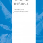 Lecture. « L’ATELIER D’ÉCRITURE THÉÂTRALE » Joseph Danan Jean-Pierre Sarrazac / Actes Sud – Papiers