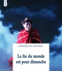Lecture • « La fin du monde est pour dimanche » de François Morel