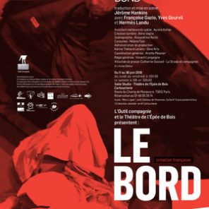 Le Bord, d’Edward Bond, mise en scène Jérôme Hankins, au Théâtre de l’Epée de Bois / Cartoucherie de Vincennes