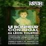 Le bonheur conjugal, de Léon Tolstoï, adaptation et mise en scène de Françoise Petit, Théâtre de Poche-Montparnasse, Paris