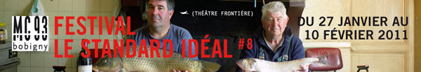 Festival Le Standard Idéal // 27.01-10.02.11